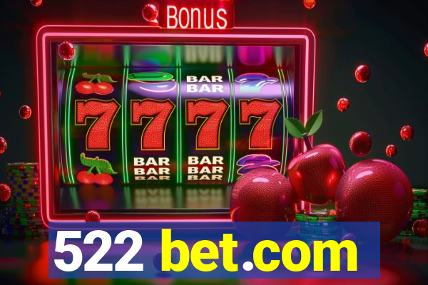 522 bet.com